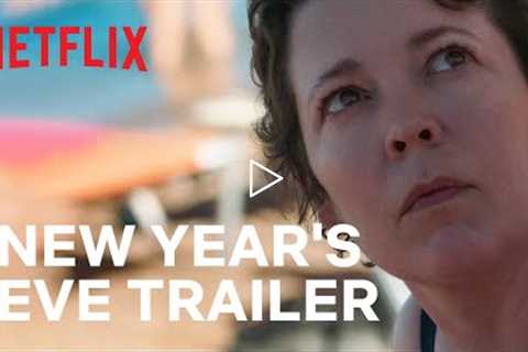 The Lost Daughter | New Year's Eve Trailer | Netflix