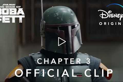 Chapter 3 official Clip | The Book of Boba Fett | Disney+