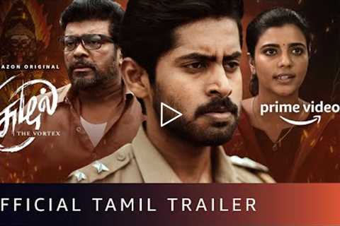 Suzhal: The Vortex - Official Tamil Trailer |  Amazon Prime Video