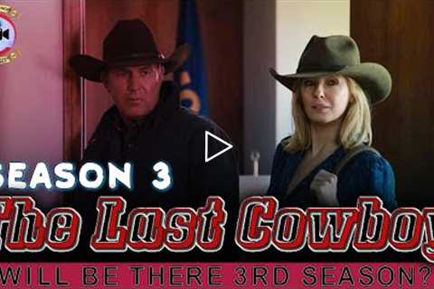 The Last Cowboy Season 3: Will Be There 3rd Season? - Premiere Next