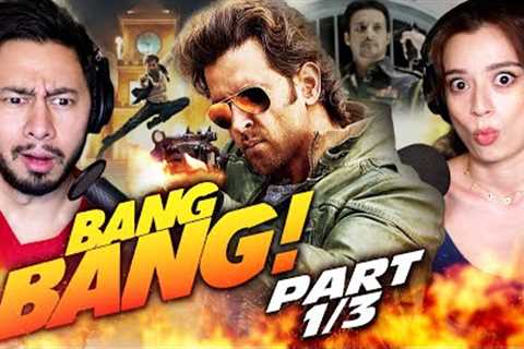 BANG BANG Movie Reaction Part 1/3 | Hrithik Roshan | Katrina Kaif | Pawan Malhotra | Danny Denzongpa