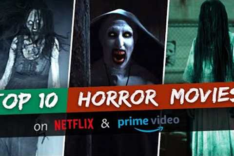 Top 10 Best Horror Movies Ever on Netflix & Amazon Prime | Top Rated Horror Movies |..
