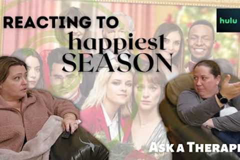 Therapist Reacts to Hulu''''s Happiest Season