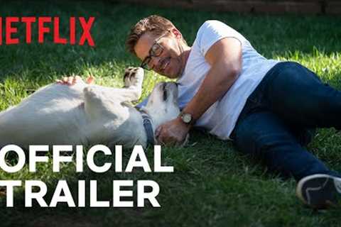Dog Gone | Official Trailer | Rob Lowe, Johnny Berchtold, Kimberly Williams-Paisley | Netflix