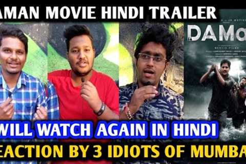 DAMaN Movie Hindi Trailer Reaction | By 3 Idiots Of Mumbai | Babushan Mohanty