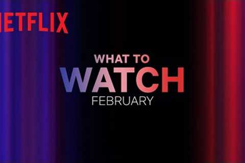 New on Netflix Canada | February 2023