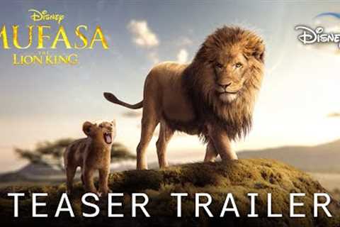 MUFASA: The Lion King - TEASER TRAILER (2024) Live-Action Movie | Disney+ (HD)