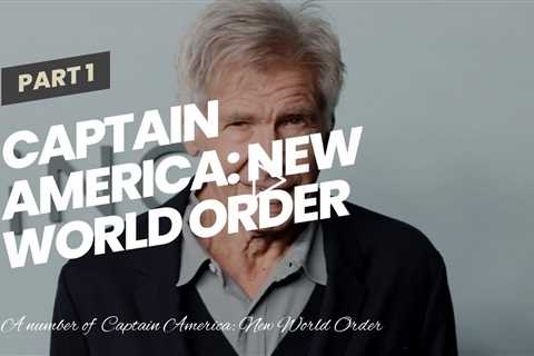 Captain America: New World Order Set Photos Show Harrison Ford’s MCU Debut