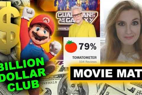 Super Mario Bros Movie Box Office BILLION, Guardians of the Galaxy Vol 3 Rotten Tomatoes Score