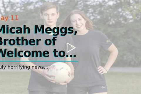 Micah Meggs, Brother of Welcome to Plathville Star Olivia, Dead at 15