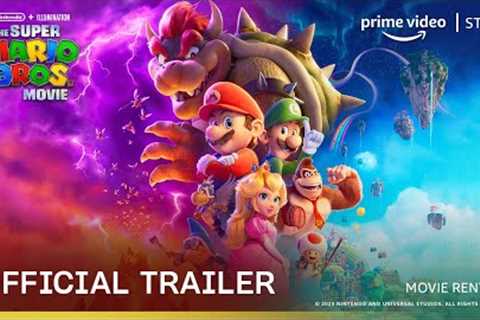 The Super Mario Bros. Movie - Official Trailer | Rent Now On Prime Video Store