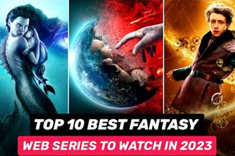 Top 10 Most-Popular Fantasy Series on Netflix, Amazon Prime, Disney+ | Netflix Fantasy Series 2023
