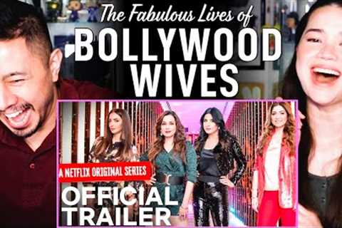 FABULOUS LIVES OF BOLLYWOOD WIVES | Netflix India | Trailer Reaction