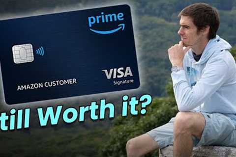 Is the Amazon Prime Visa Signature Card Still Worth it in 2023?