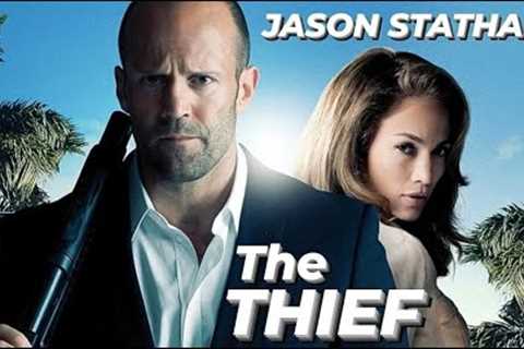 THE THIEF | Hollywood Action Thriller Movie In English HD | Jason Statham | Jennifer Lopez