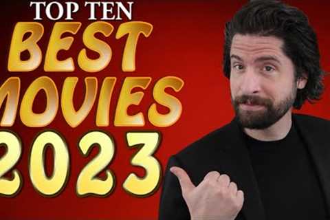 Top 10 Movies BEST Movies 2023