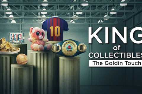28th Apr: King of Collectibles: The Goldin Touch (2023), 6 Episodes [TV-14] (6/10)