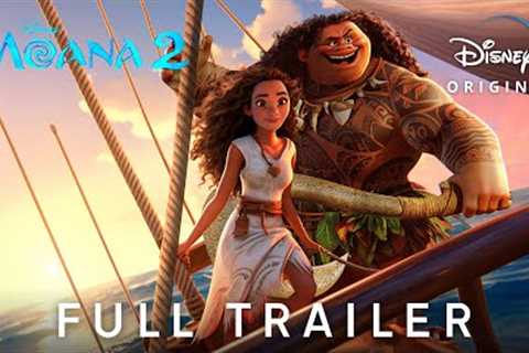 MOANA 2 – Official Full Trailer (2024) Auliʻi Cravalho, Dwayne Johnson | Disney+