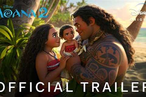 Moana 2 - First Trailer (2024) Auliʻi Cravalho, Dwayne Johnson | Disney