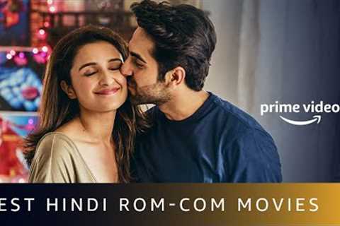 5 Best Rom-Com Bollywood Movies On Amazon Prime Video