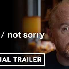 Sorry/Not Sorry - Official Trailer (2024) Louis C.K.