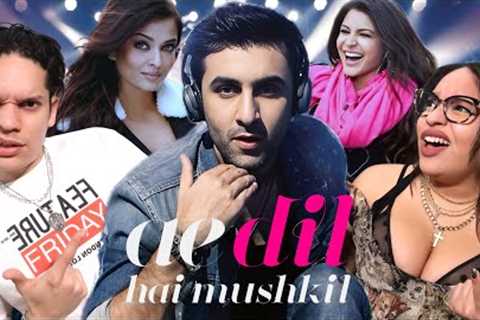 Ae Dil Hai Mushkil - A Hilariously Terrible Movie