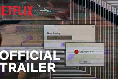 Cyber Hell: Exposing an Internet Horror | Official Trailer | Netflix