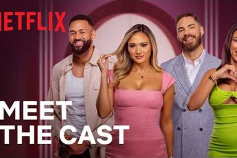 Love is Blind: UK | Meet the Cast | Netflix