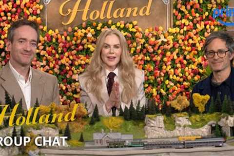 Group Chat with Nicole Kidman, Matthew Macfadyen, and Gael García Bernal | Holland | Prime Video