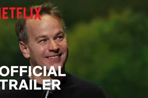 Mike Birbiglia: The Good Life | Official Trailer | Netflix