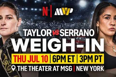 WEIGH-IN: Katie Taylor vs. Amanda Serrano 3 | Netflix